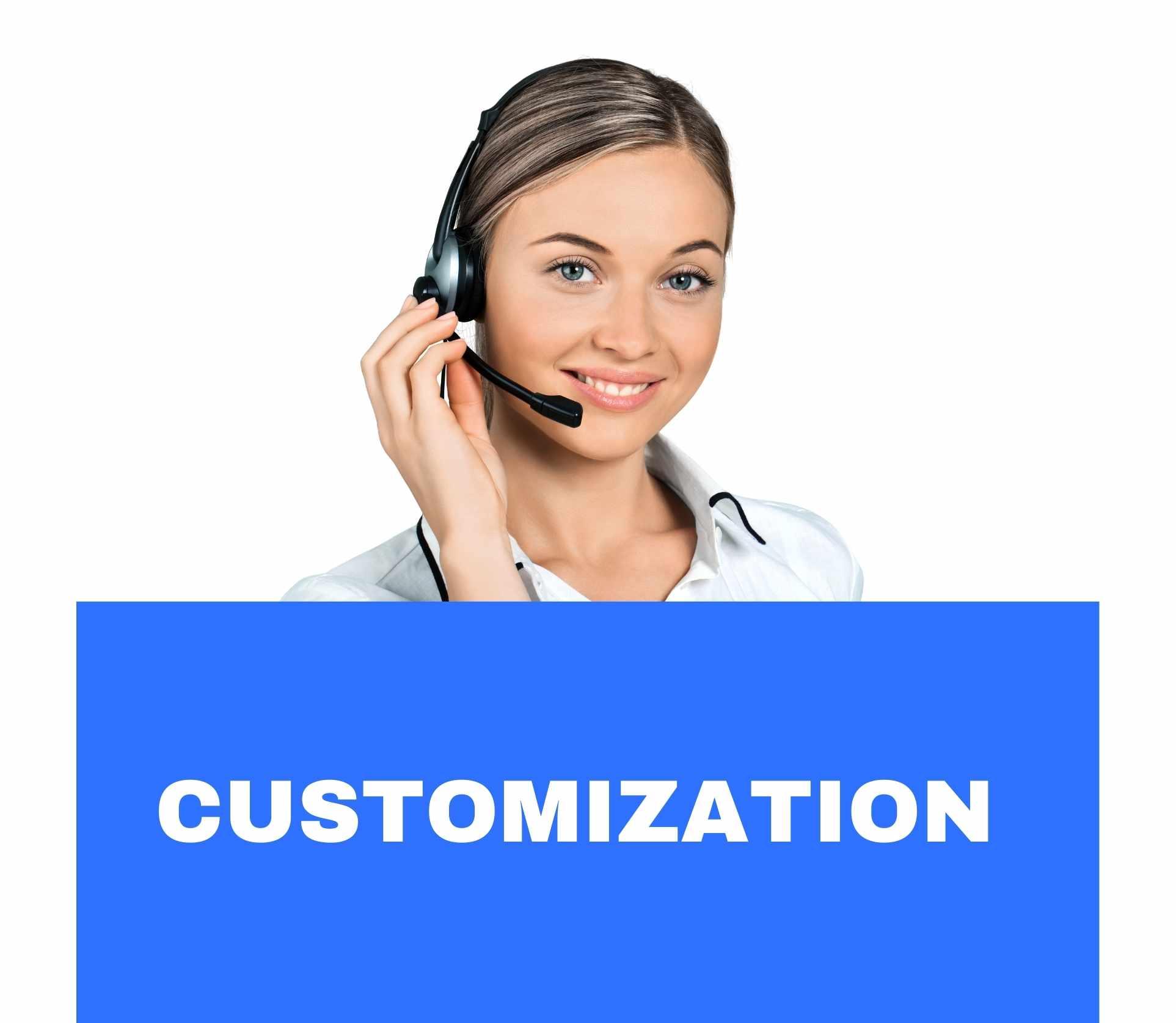 Customization
